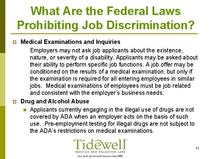 What Are the Federal Laws Prohibiting Job Discrimination? p p Medical Examinations and Inquiries