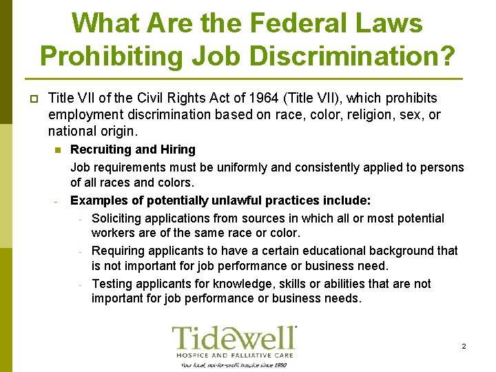 What Are the Federal Laws Prohibiting Job Discrimination? p Title VII of the Civil