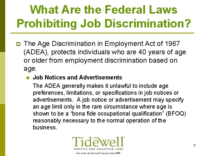 What Are the Federal Laws Prohibiting Job Discrimination? p The Age Discrimination in Employment
