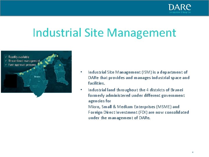 Industrial Site Management • • Industrial Site Management (ISM) is a department of DARe