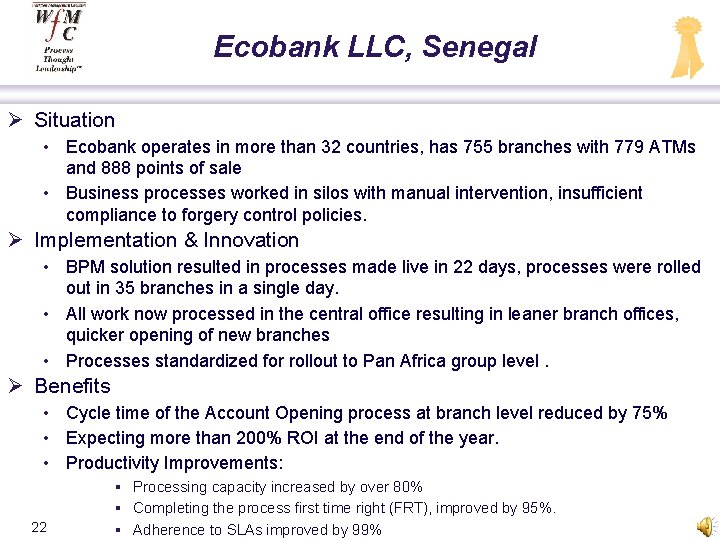 Ecobank LLC, Senegal Ø Situation • Ecobank operates in more than 32 countries, has