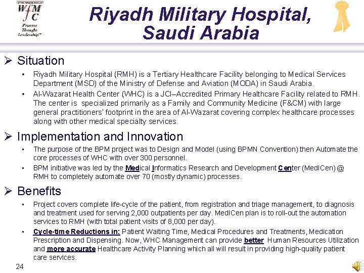 Riyadh Military Hospital, Saudi Arabia Ø Situation • • Riyadh Military Hospital (RMH) is