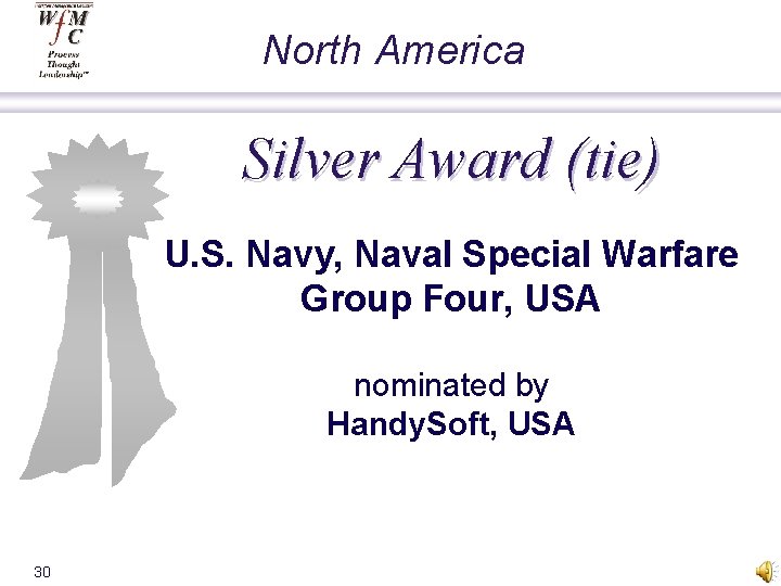 North America Silver Award (tie) U. S. Navy, Naval Special Warfare Group Four, USA