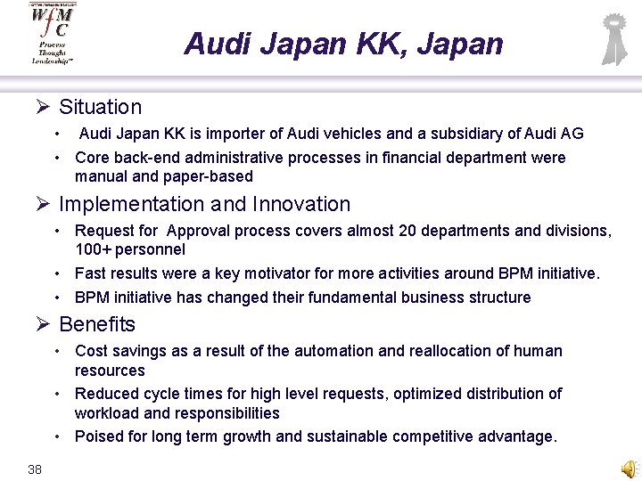 Audi Japan KK, Japan Ø Situation • Audi Japan KK is importer of Audi