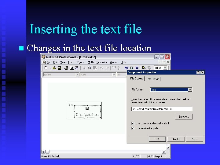 Inserting the text file n Changes in the text file location 