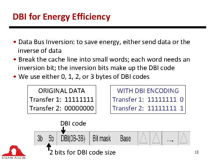 DBI for Energy Efficiency • Data Bus Inversion: to save energy, either send data