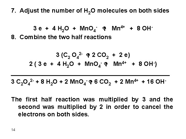 7. Adjust the number of H 2 O molecules on both sides 3 e