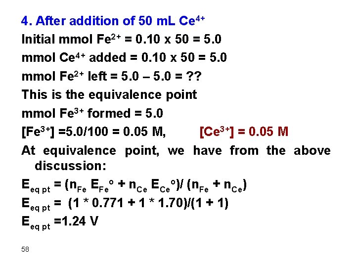 4. After addition of 50 m. L Ce 4+ Initial mmol Fe 2+ =