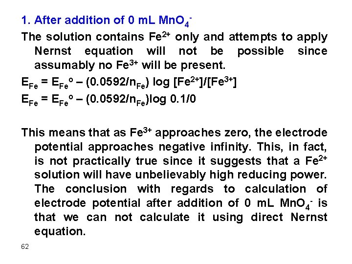 1. After addition of 0 m. L Mn. O 4 The solution contains Fe