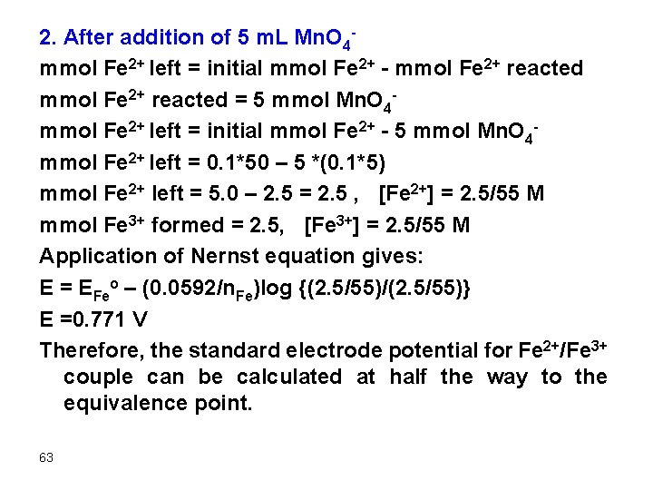 2. After addition of 5 m. L Mn. O 4 mmol Fe 2+ left