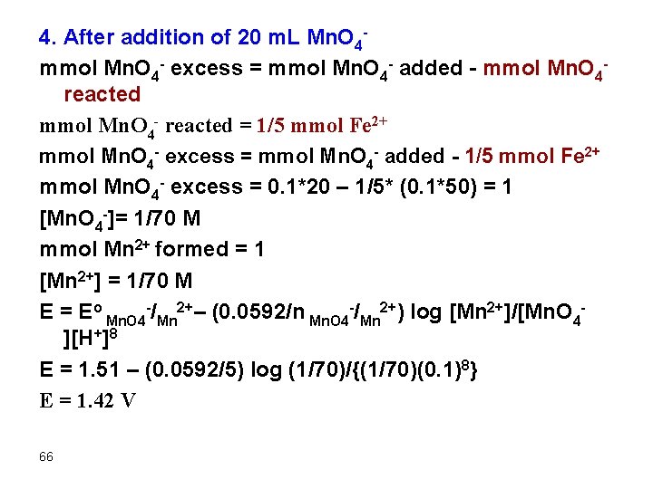 4. After addition of 20 m. L Mn. O 4 mmol Mn. O 4