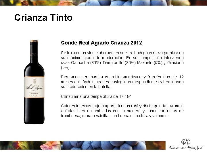 Crianza Tinto Conde Real Agrado Crianza 2012 Se trata de un vino elaborado en
