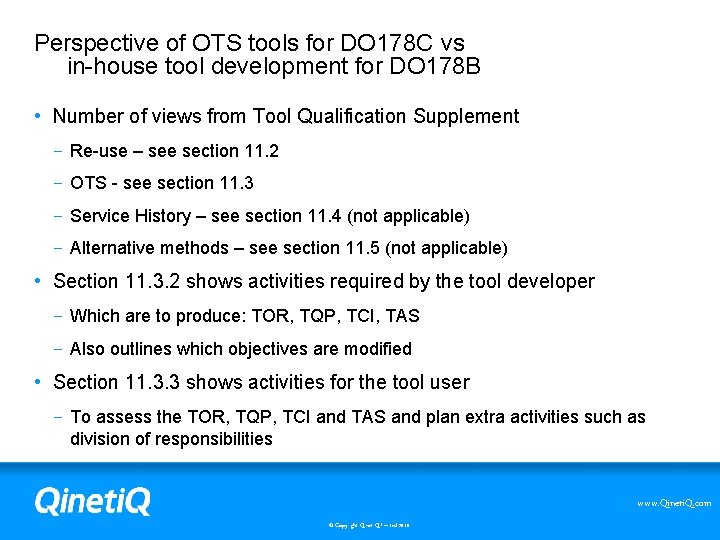 Perspective of OTS tools for DO 178 C vs in-house tool development for DO