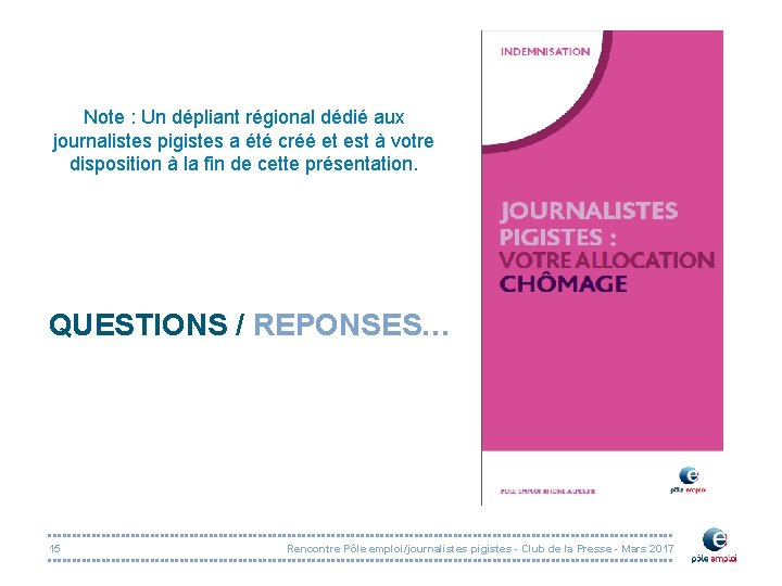 Note : Un dépliant régional dédié aux journalistes pigistes a été créé et est