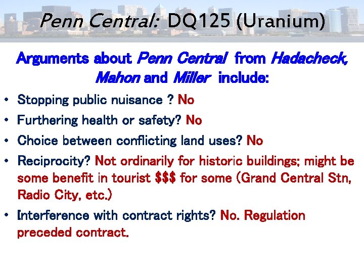 Penn Central: DQ 125 (Uranium) Arguments about Penn Central from Hadacheck, Mahon and Miller