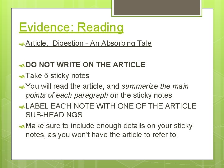 Evidence: Reading Article: DO Digestion - An Absorbing Tale NOT WRITE ON THE ARTICLE
