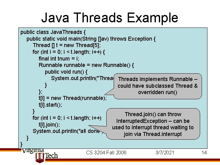 Java Threads Example public class Java. Threads { public static void main(String []av) throws