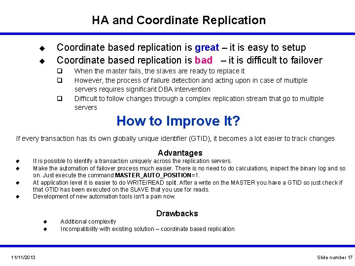 HA and Coordinate Replication u u Coordinate based replication is great – it is HA and Coordinate Replication u u Coordinate based replication is great – it is