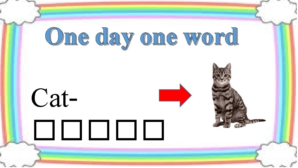 One day one word Cat����� 