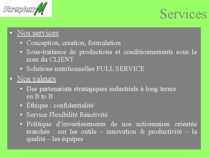 Services • Nos services • Conception, création, formulation • Sous-traitance de productions et conditionnements