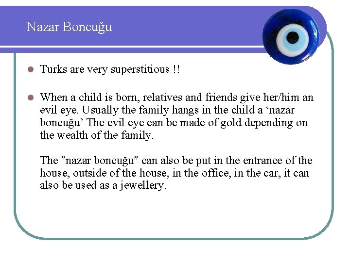 Nazar Boncuğu l Turks are very superstitious !! l When a child is born,