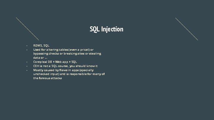 SQL Injection - - RDMS, SQL Used for altering tables (even a price!) or