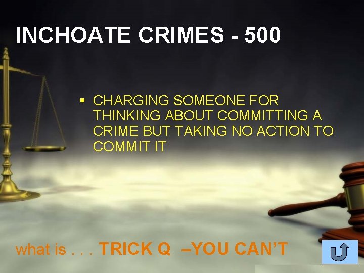 INCHOATE CRIMES - 500 § CHARGING SOMEONE FOR THINKING ABOUT COMMITTING A CRIME BUT