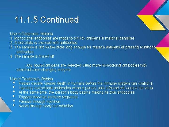 11. 1. 5 Continued Use in Diagnosis- Malaria 1. Monoclonal antibodies are made to 11. 1. 5 Continued Use in Diagnosis- Malaria 1. Monoclonal antibodies are made to