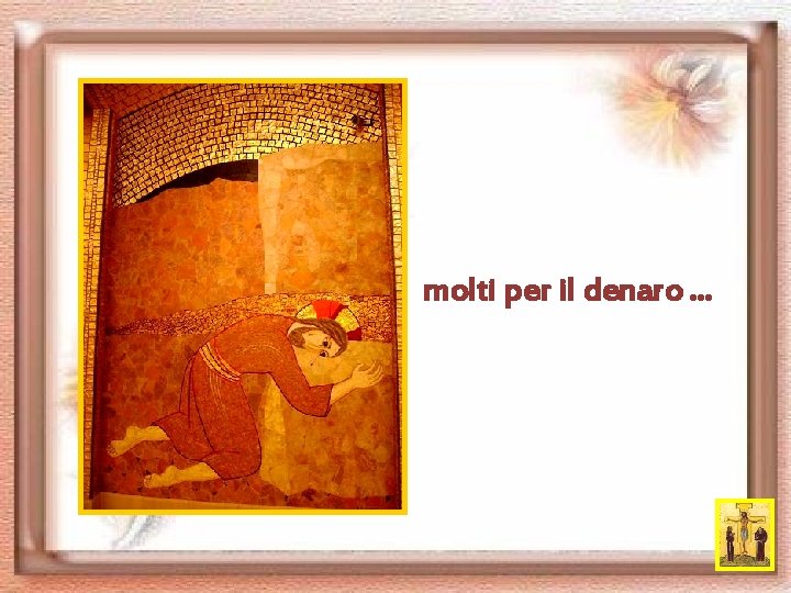 molti per il denaro. . . 