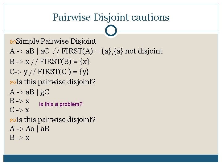 Pairwise Disjoint cautions Simple Pairwise Disjoint A > a. B | a. C //