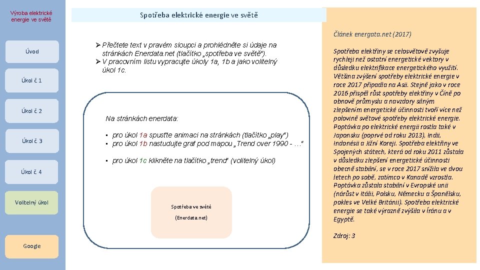 Výroba elektrické energie ve světě Spotřeba elektrické energie ve světě Článek energata. net (2017)