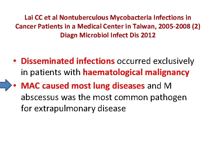 Lai CC et al Nontuberculous Mycobacteria Infections in Cancer Patients in a Medical Center