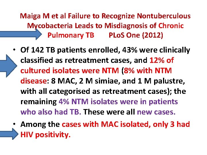 Maiga M et al Failure to Recognize Nontuberculous Mycobacteria Leads to Misdiagnosis of Chronic