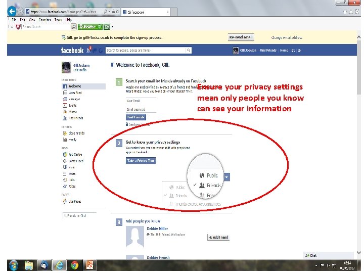 Ensure your privacy settings mean only people you know can see your information 