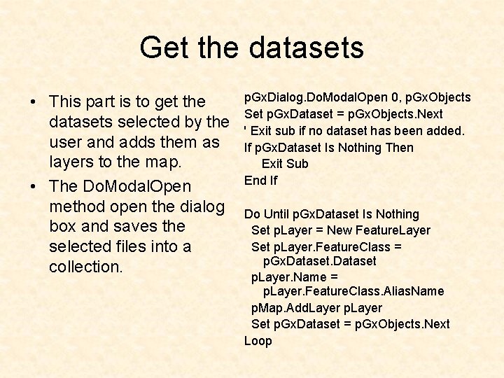 Get the datasets • This part is to get the datasets selected by the