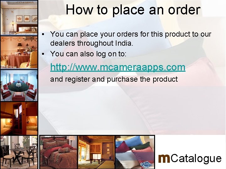 How to place an order • You can place your orders for this product