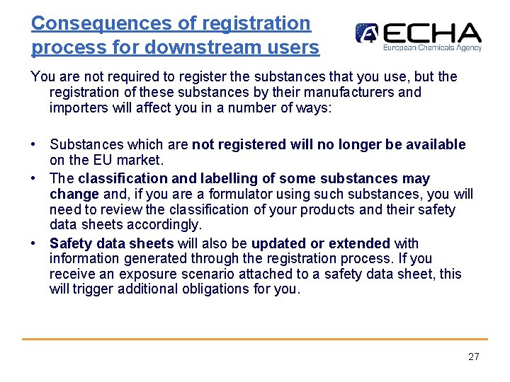 Consequences of registration process for downstream users You are not required to register the