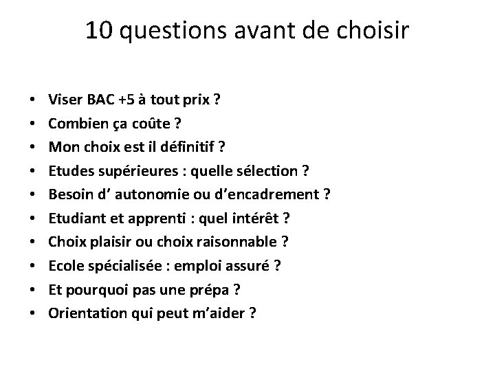 10 questions avant de choisir • • • Viser BAC +5 à tout prix