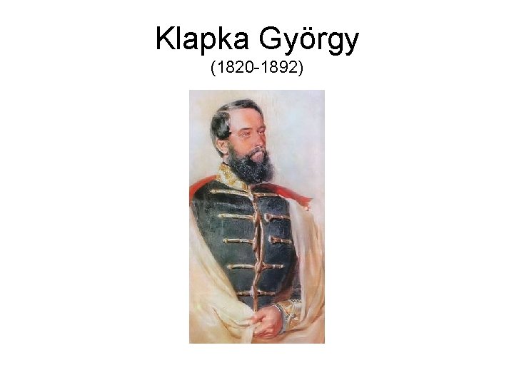 Klapka György (1820 -1892) 