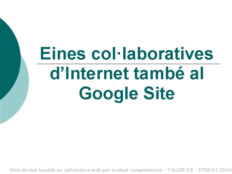 Eines col·laboratives d’Internet també al Google Site 