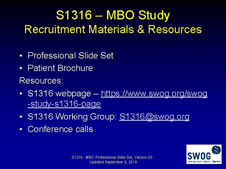 S 1316 – MBO Study Recruitment Materials & Resources • Professional Slide Set •
