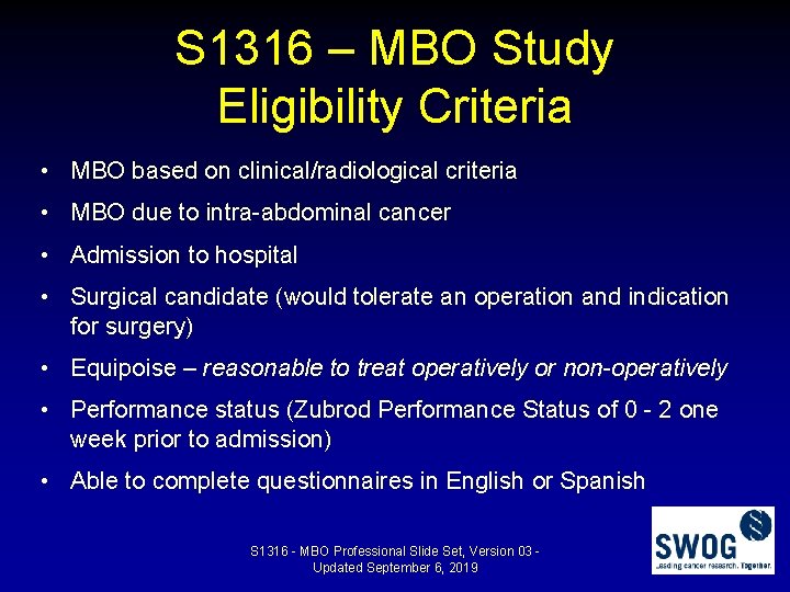 S 1316 – MBO Study Eligibility Criteria • MBO based on clinical/radiological criteria •
