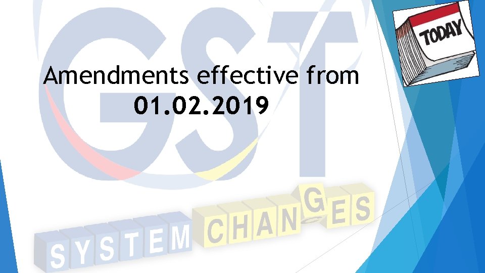 Amendments effective from 01. 02. 2019 