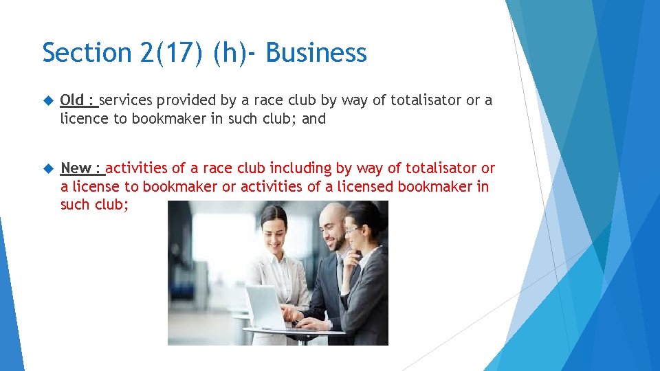 Section 2(17) (h)- Business Old : services provided by a race club by way