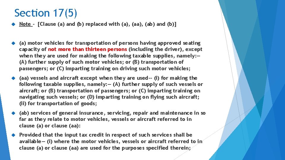 Section 17(5) Note - [Clause (a) and (b) replaced with (a), (ab) and (b)]