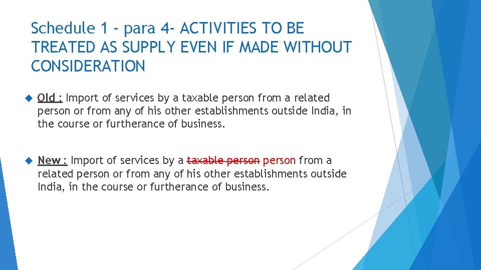 Schedule 1 - para 4 - ACTIVITIES TO BE TREATED AS SUPPLY EVEN IF