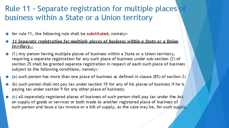 Rule 11 - Separate registration for multiple places of business within a State or
