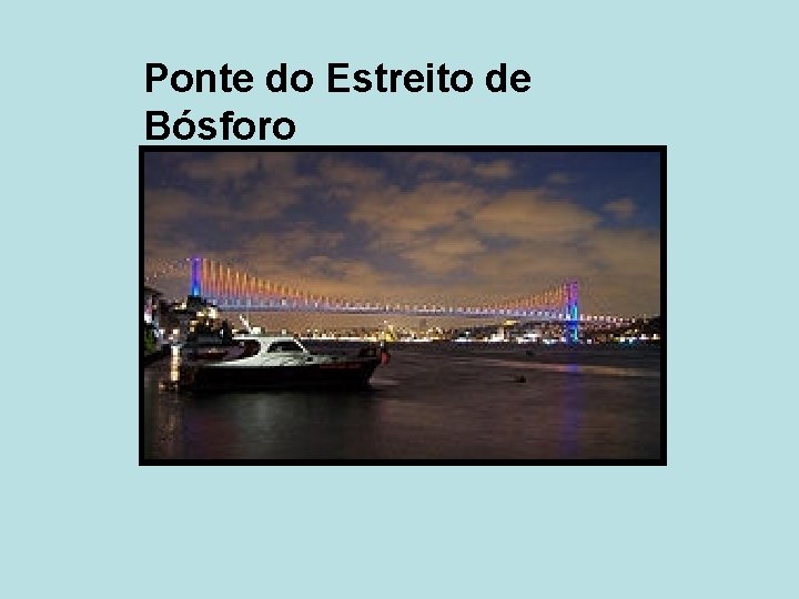 Ponte do Estreito de Bósforo 