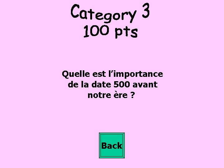 Quelle est l’importance de la date 500 avant notre ère ? Back 