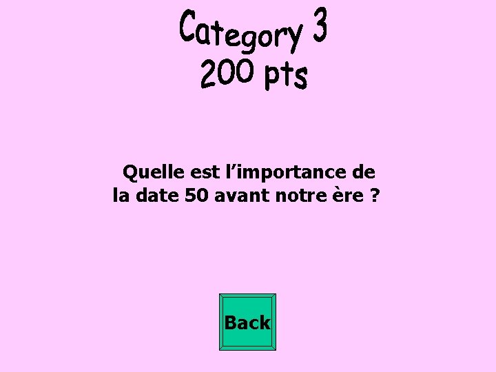 Quelle est l’importance de la date 50 avant notre ère ? Back 